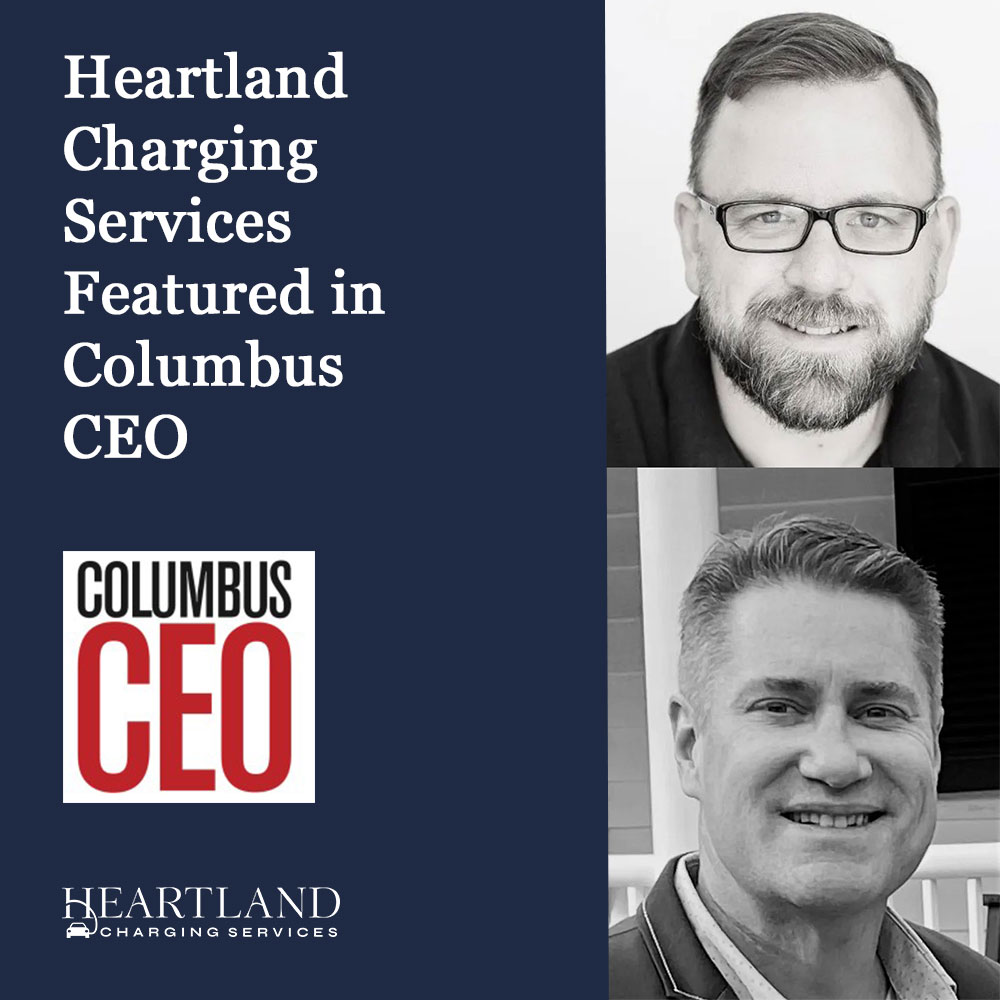 Graphic announcing that Heartland Charging Services was featured in Columbus CEO, graphic includes Brian Borkowski and Jeff Brock, HCS co-founders, headshots